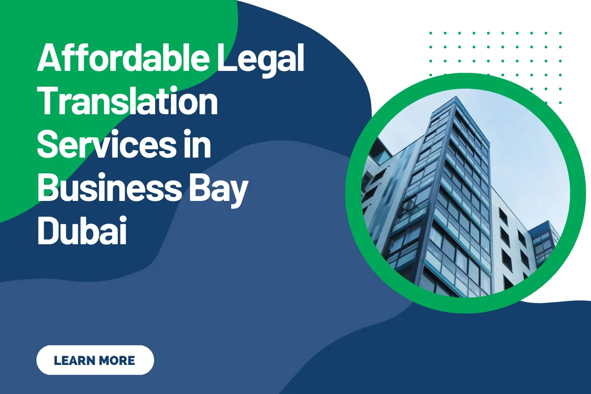 Affordable Legal Translation Services in Business Bay, Dubai