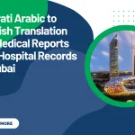 Emirati Arabic to English Translation for Medical Reports and Hospital Records in Dubai