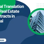 Legal Translation for Real Estate Contracts in Dubai