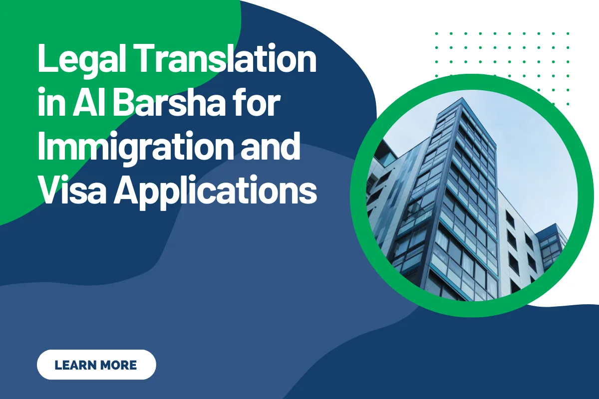 Legal Translation in Al Barsha for Immigration and Visa Applications
