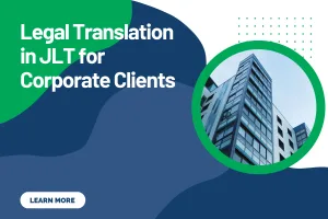 Legal Translation in JLT for Corporate Clients