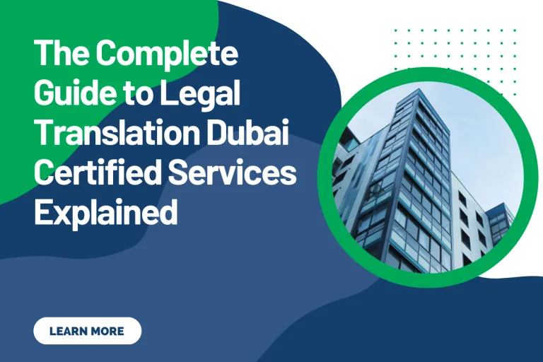 The Complete Guide to Legal Translation Dubai Certified Services Explained