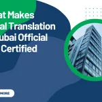 What Makes Legal Translation in Dubai Official and Certified