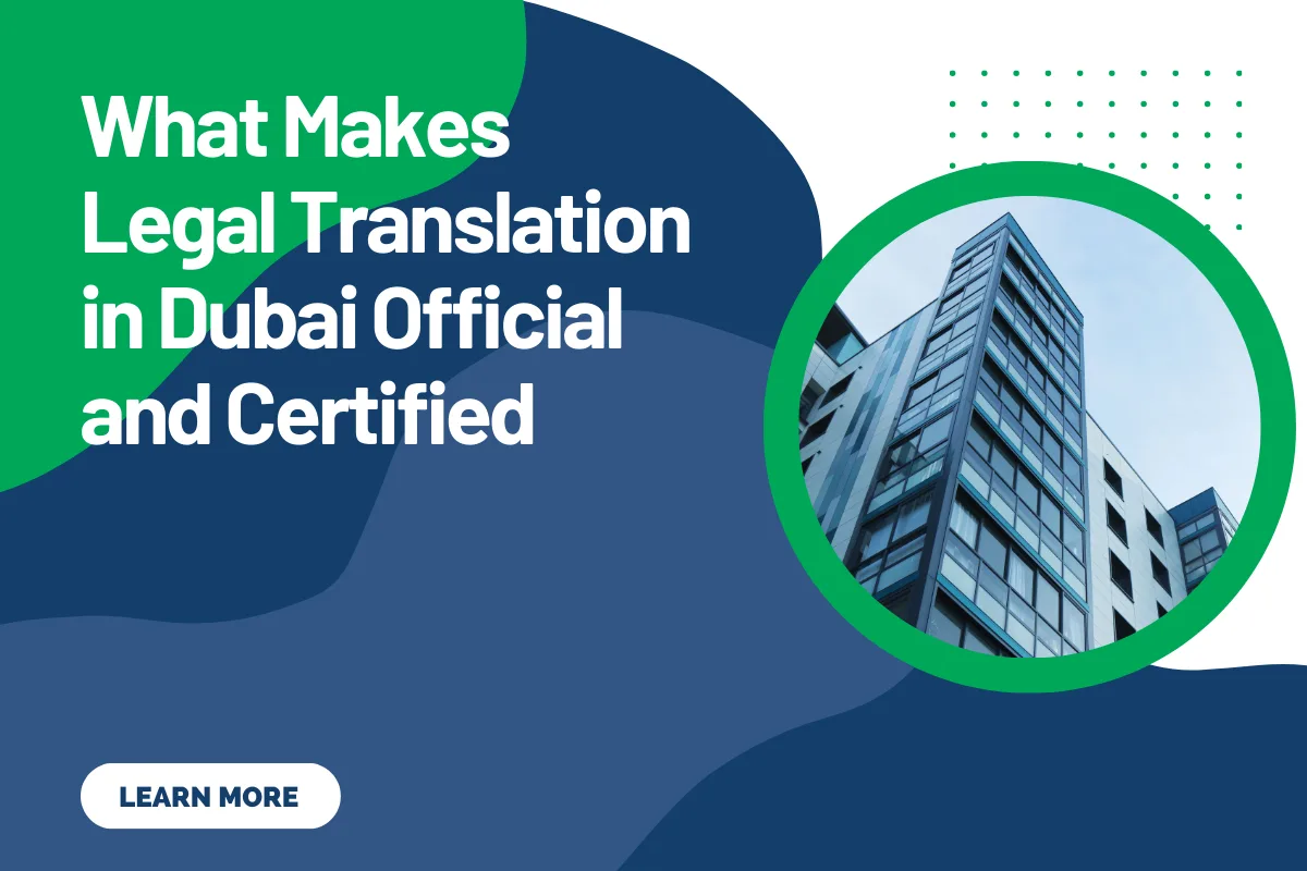 What Makes Legal Translation in Dubai Official and Certified
