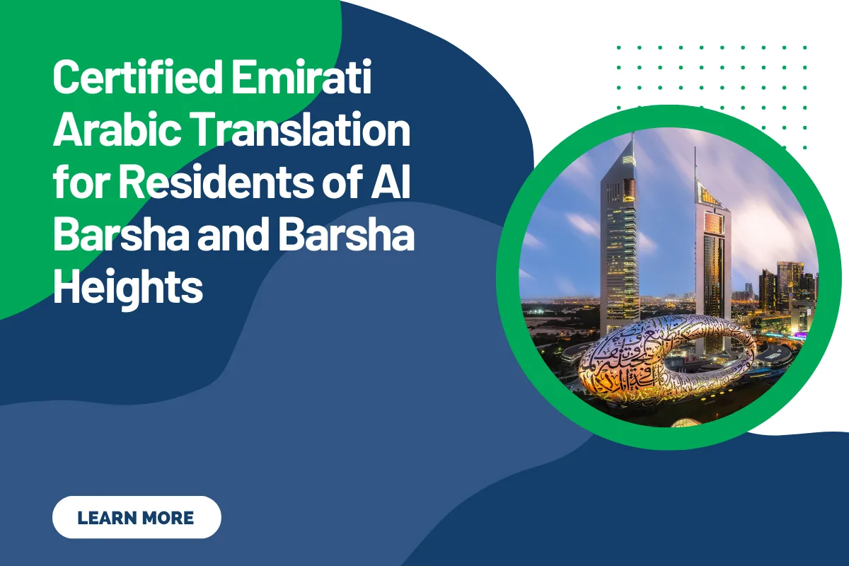Certified Emirati Arabic Translation for Residents of Al Barsha and Barsha Heights