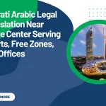Emirati Arabic Legal Translation Near Trade Center Serving Courts, Free Zones, and Offices