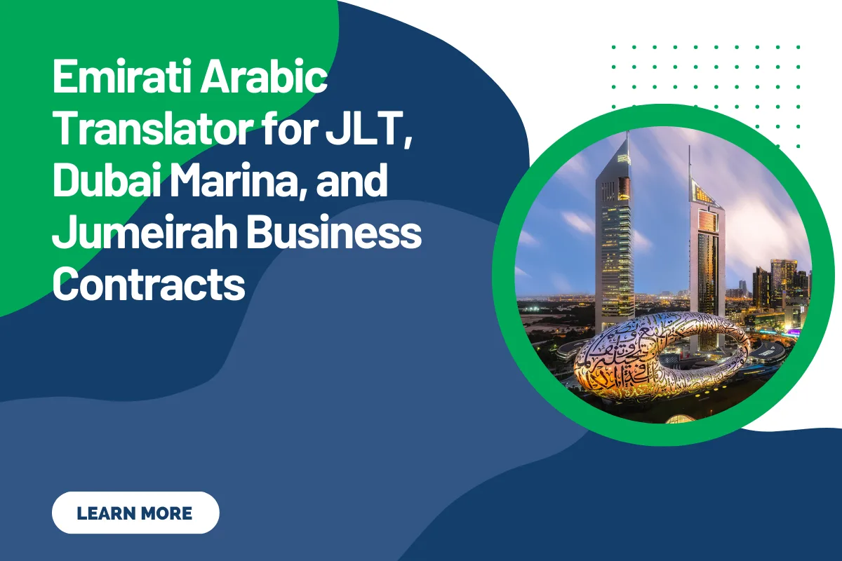 Emirati Arabic Translator for JLT, Dubai Marina, and Jumeirah Business Contracts