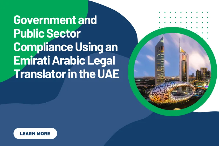 Government and Public Sector Compliance Using an Emirati Arabic Legal Translator in the UAE