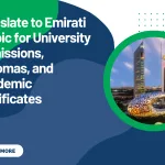 Translate to Emirati Arabic for University Admissions, Diplomas, and Academic Certificates