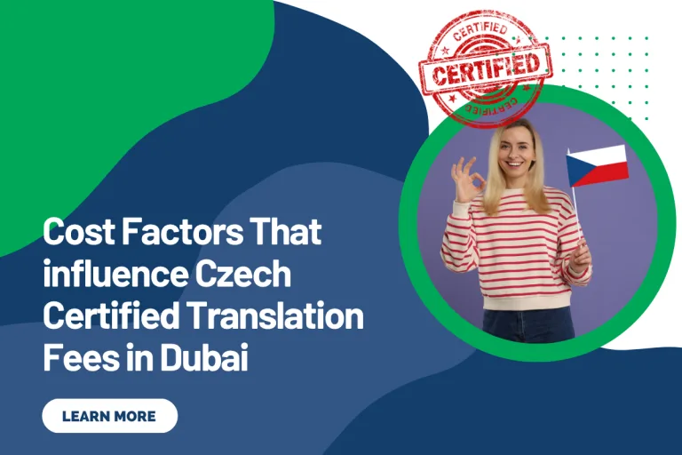 Cost Factors That influence Czech Certified Translation Fees in Dubai
