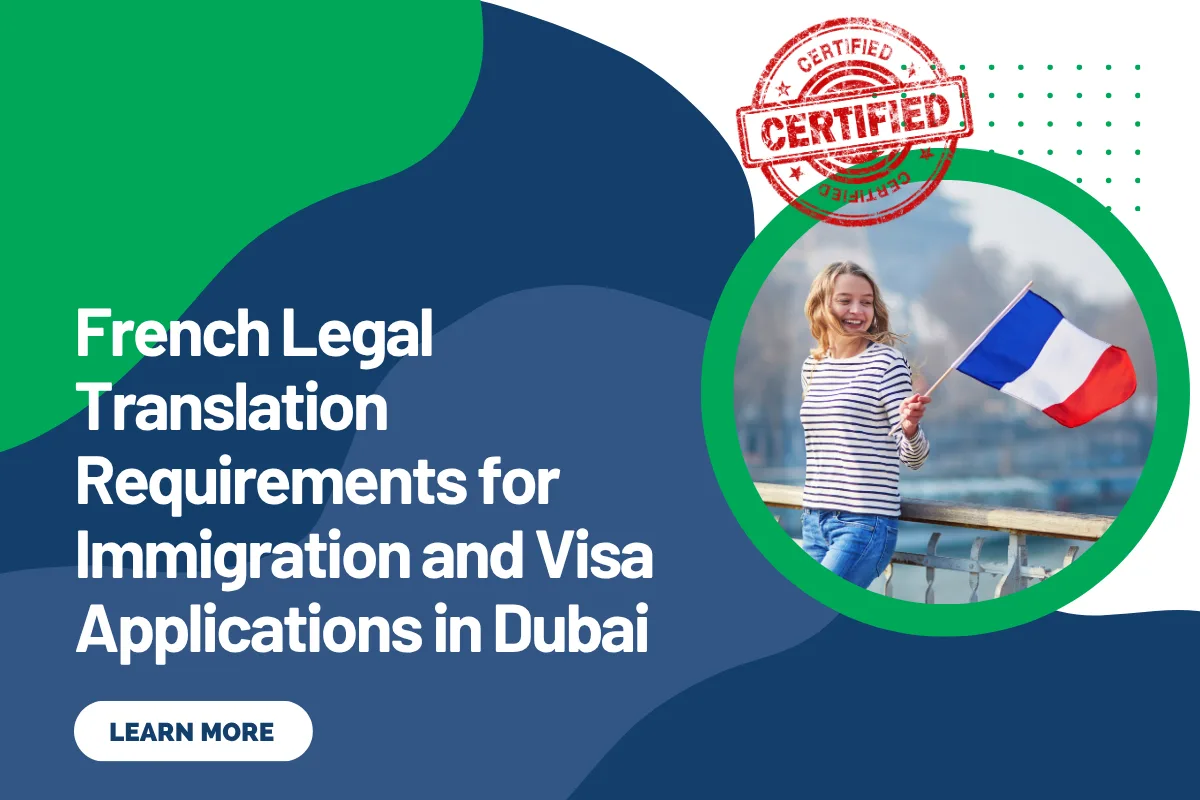 French Legal Translation Requirements for Immigration and Visa Applications in Dubai
