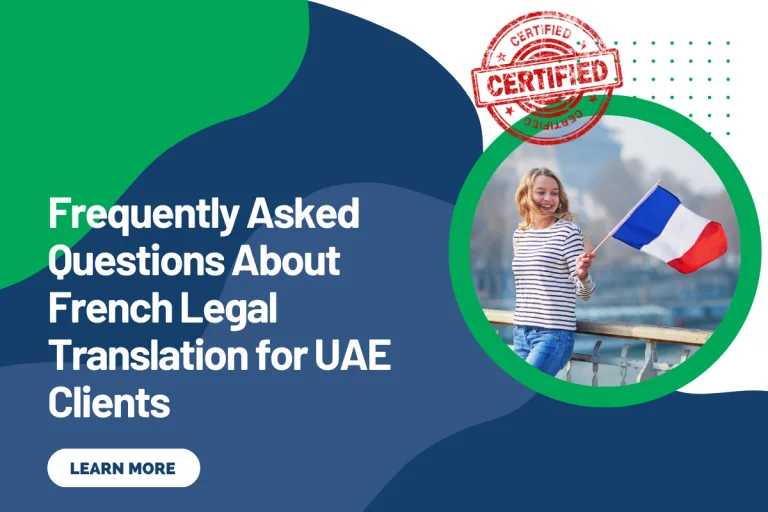 Frequently Asked Questions About French Legal Translation for UAE Clients
