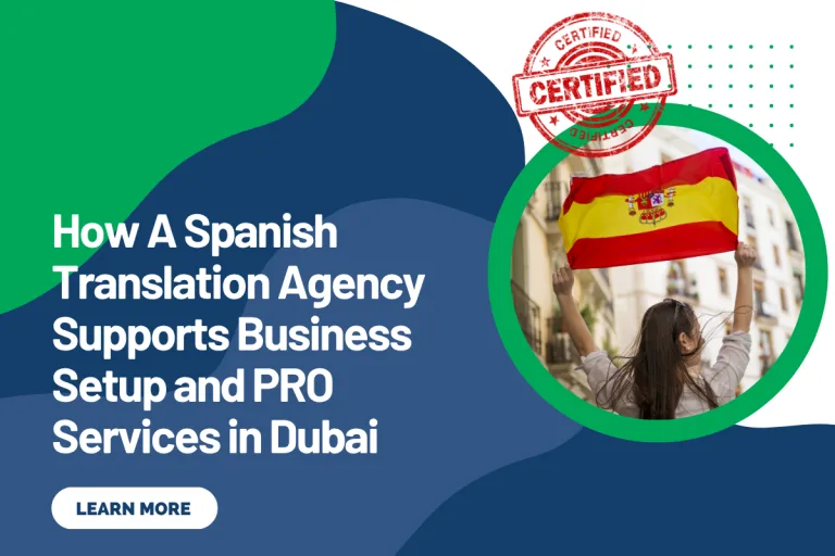 How A Spanish Translation Agency Supports Business Setup and PRO Services in Dubai