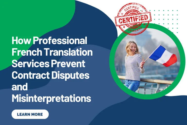 How Professional French Translation Services Prevent Contract Disputes and Misinterpretations