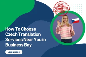 How To Choose Czech Translation Services Near You in Business Bay