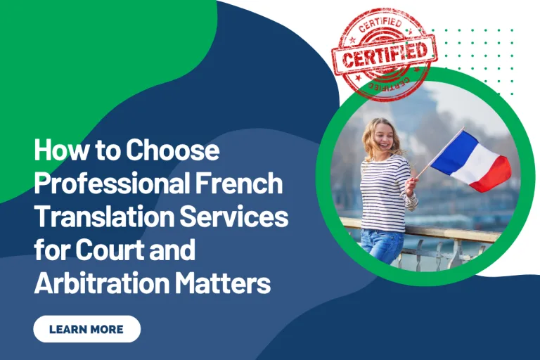 How to Choose Professional French Translation Services for Court and Arbitration Matters