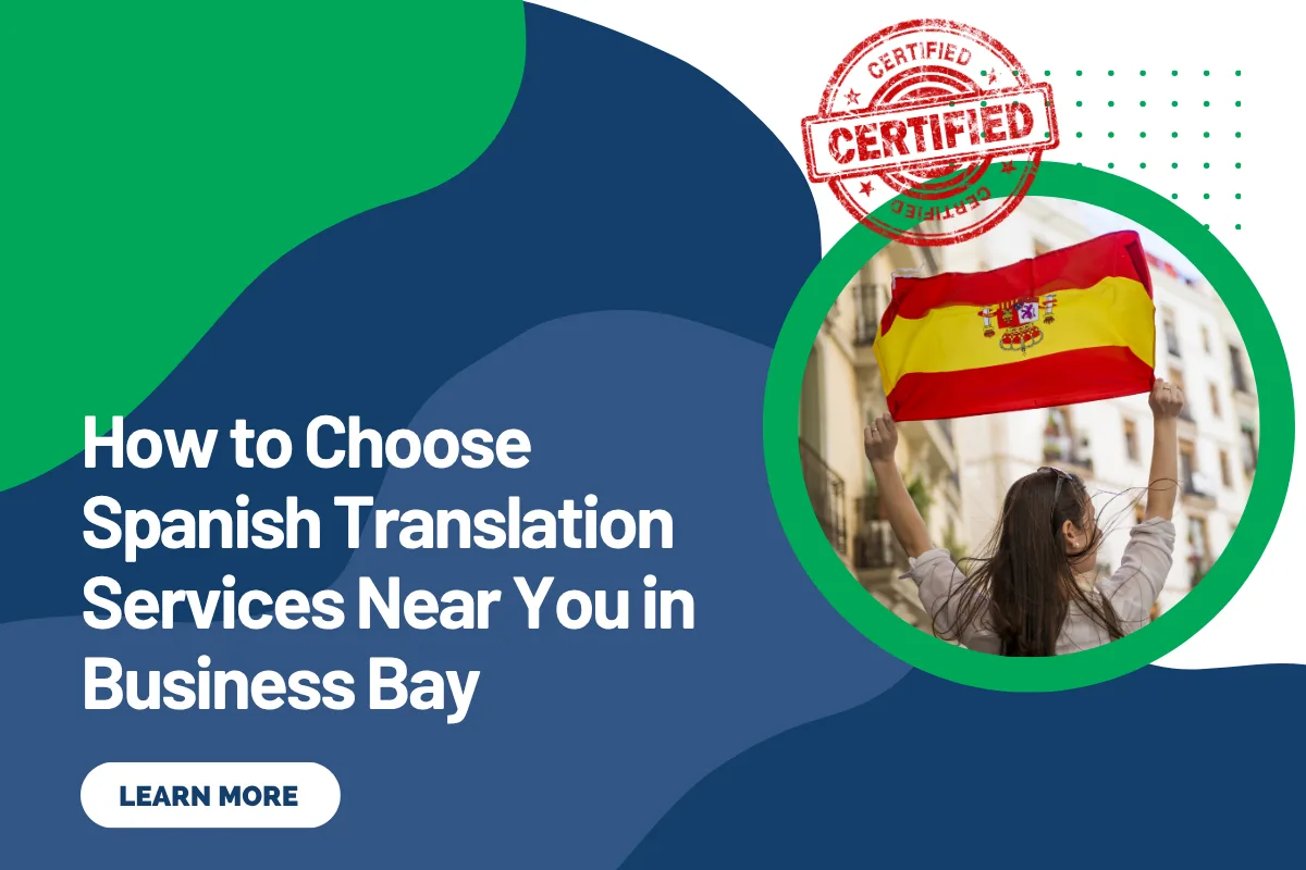How to Choose Spanish Translation Services Near You in Business Bay