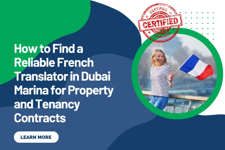 How to Find a Reliable French Translator in Dubai Marina for Property and Tenancy Contracts