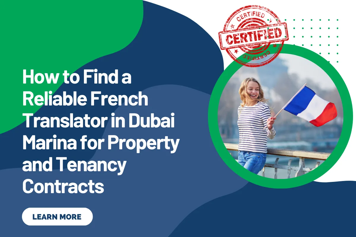 How to Find a Reliable French Translator in Dubai Marina for Property and Tenancy Contracts