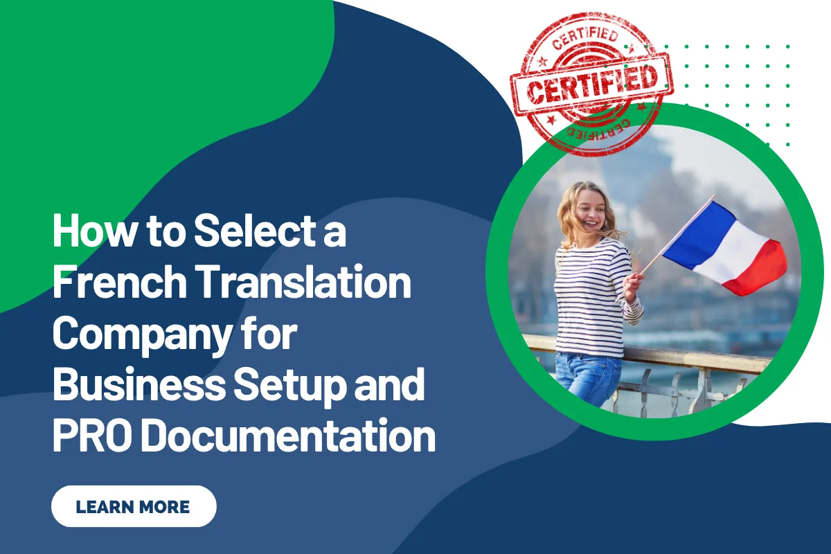 How to Select a French Translation Company for Business Setup and PRO Documentation