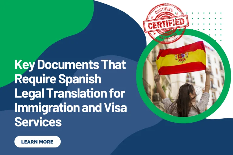 Key Documents That Require Spanish Legal Translation for Immigration and Visa Services
