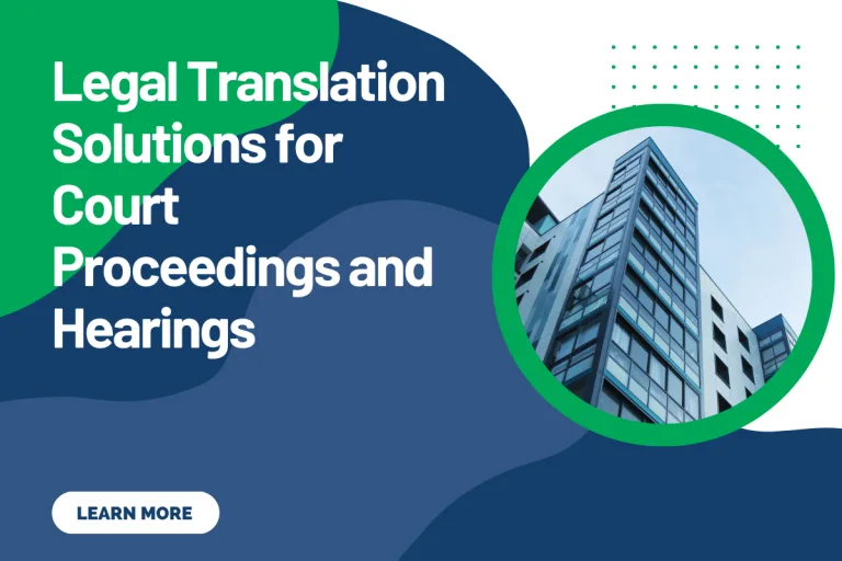 Legal Translation Solutions for Court Proceedings and Hearings