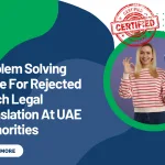 Problem Solving Guide For Rejected Czech Legal Translation At UAE Authorities