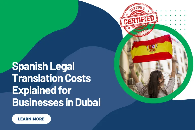Spanish Legal Translation Costs Explained for Businesses in Dubai