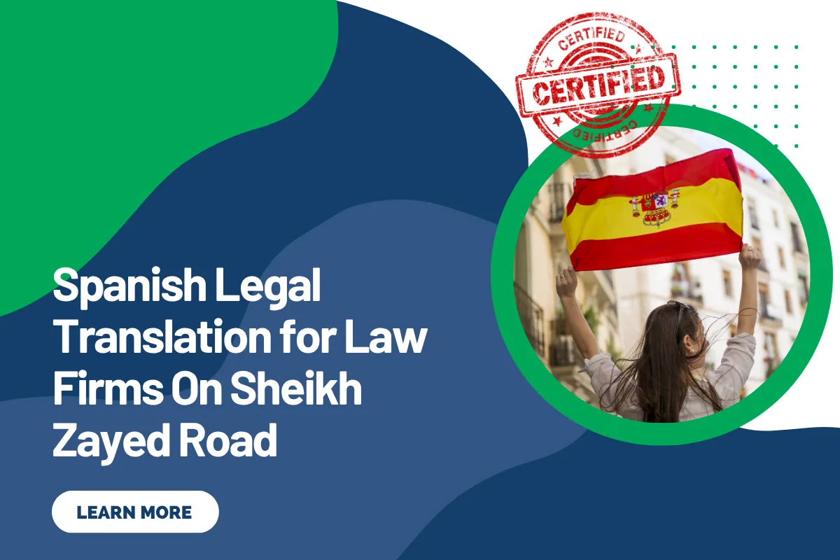 Spanish Legal Translation for Law Firms On Sheikh Zayed Road
