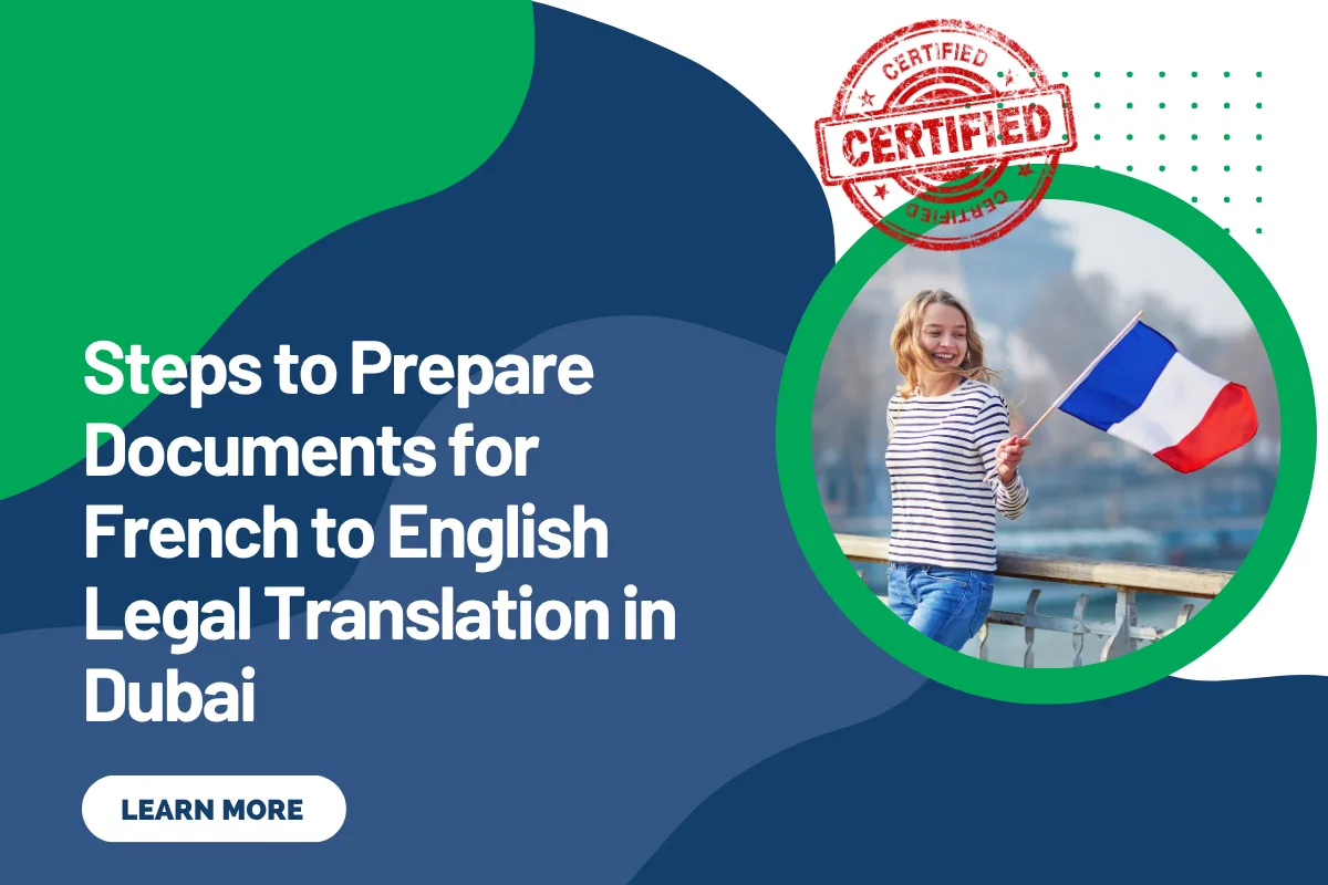 Steps to Prepare Documents for French to English Legal Translation in Dubai