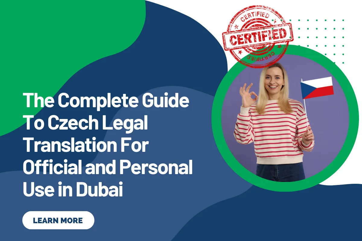 The Complete Guide To Czech Legal Translation For Official and Personal Use in Dubai