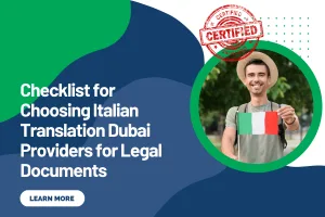 Checklist for Choosing Italian Translation Dubai Providers for Legal Documents