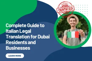 Complete Guide to Italian Legal Translation for Dubai Residents and Businesses