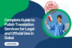 Complete Guide to Polish Translation Services for Legal and Official Use in Dubai