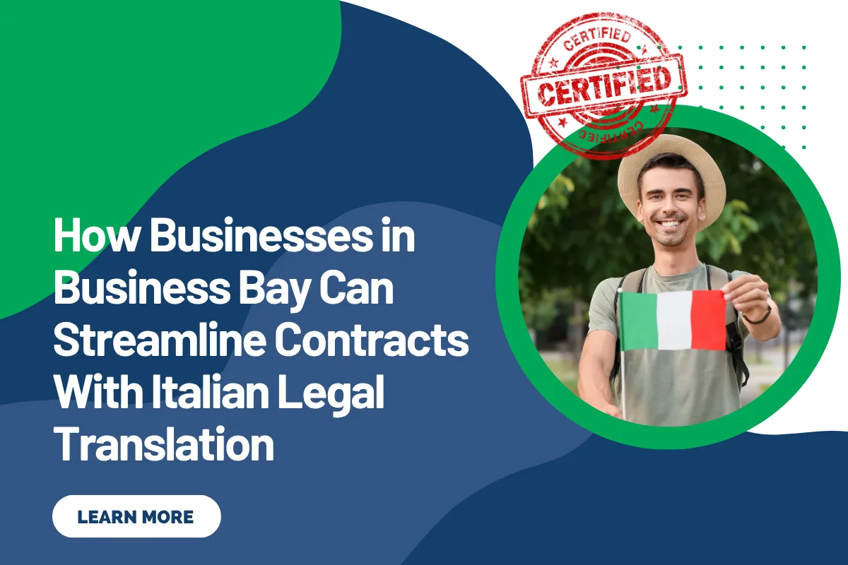 How Businesses in Business Bay Can Streamline Contracts With Italian Legal Translation