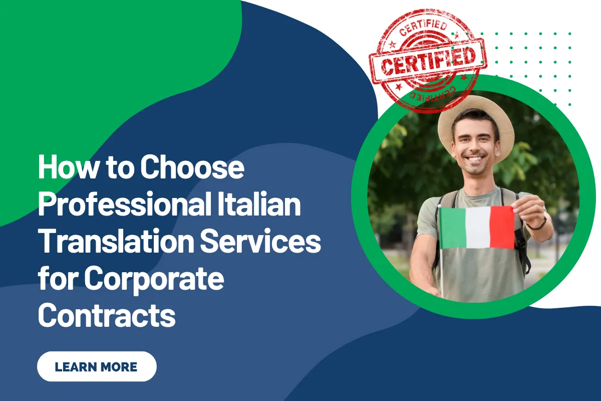 How to Choose Professional Italian Translation Services for Corporate Contracts