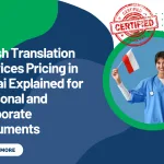 Polish Translation Services Pricing in Dubai Explained for Personal and Corporate Documents