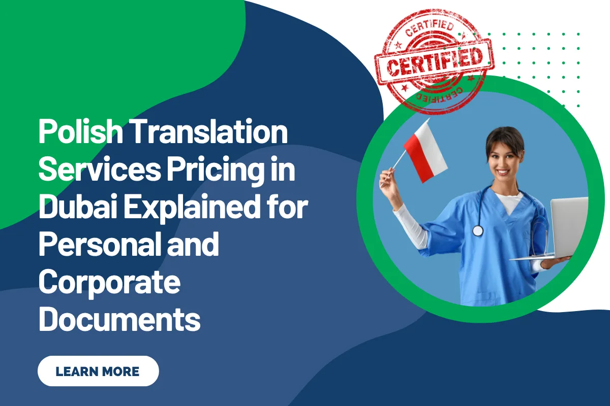 Polish Translation Services Pricing in Dubai Explained for Personal and Corporate Documents