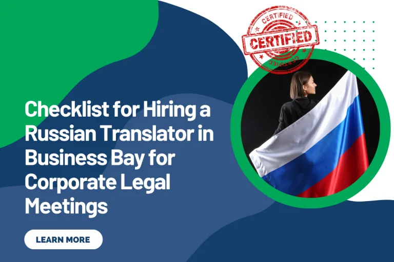 Checklist for Hiring a Russian Translator in Business Bay for Corporate Legal Meetings