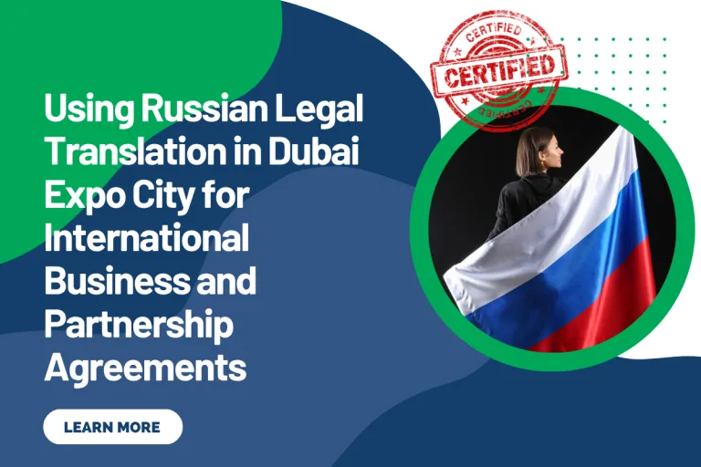 Using Russian Legal Translation in Dubai Expo City for International Business and Partnership Agreements
