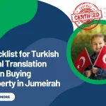 Checklist for Turkish Legal Translation When Buying Property in Jumeirah
