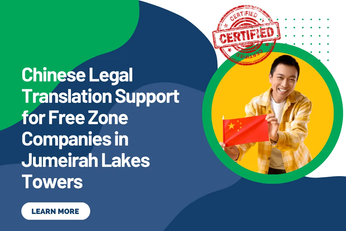 Chinese Legal Translation Support for Free Zone Companies in Jumeirah Lakes Towers