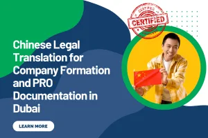Chinese Legal Translation for Company Formation and PRO Documentation in Dubai