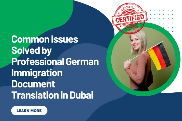 Common Issues Solved by Professional German Immigration Document Translation in Dubai