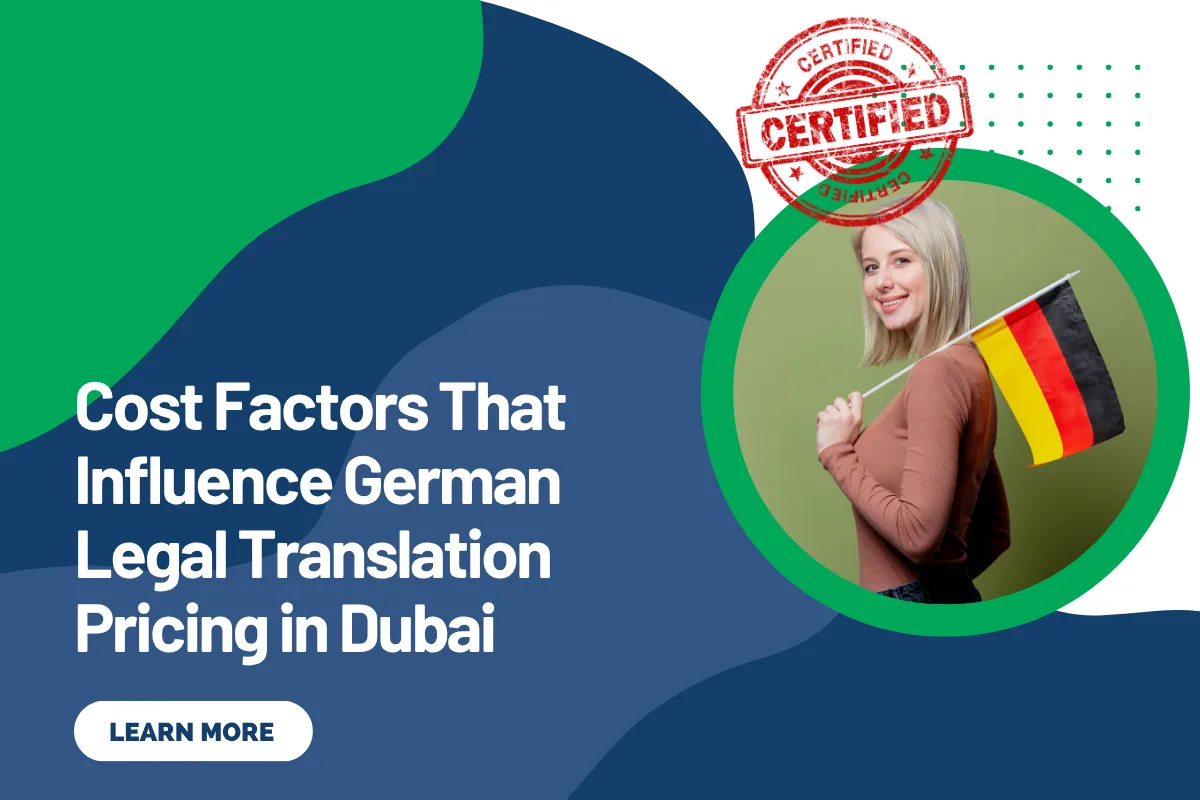 Cost Factors That Influence German Legal Translation Pricing in Dubai