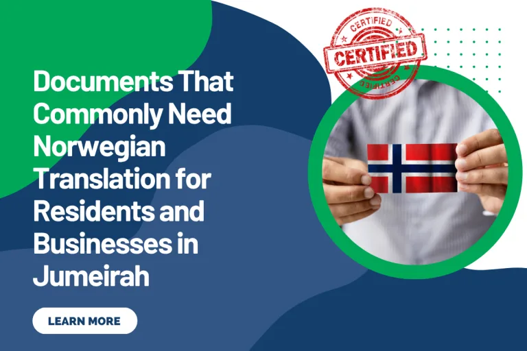 Documents That Commonly Need Norwegian Translation for Residents and Businesses in Jumeirah