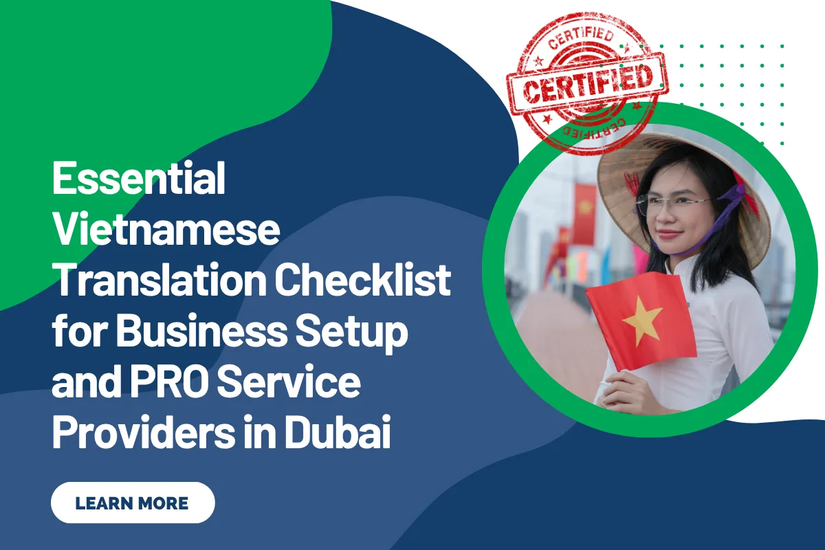 Essential Vietnamese Translation Checklist for Business Setup and PRO Service Providers in Dubai
