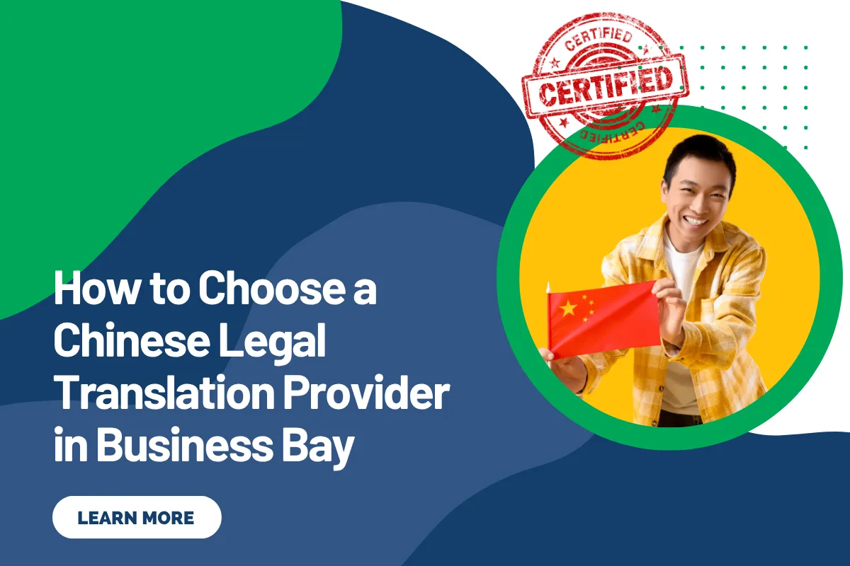 How to Choose a Chinese Legal Translation Provider in Business Bay