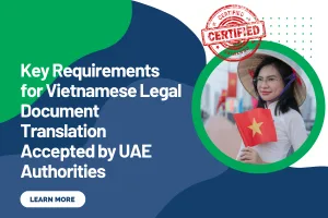 Key Requirements for Vietnamese Legal Document Translation Accepted by UAE Authorities