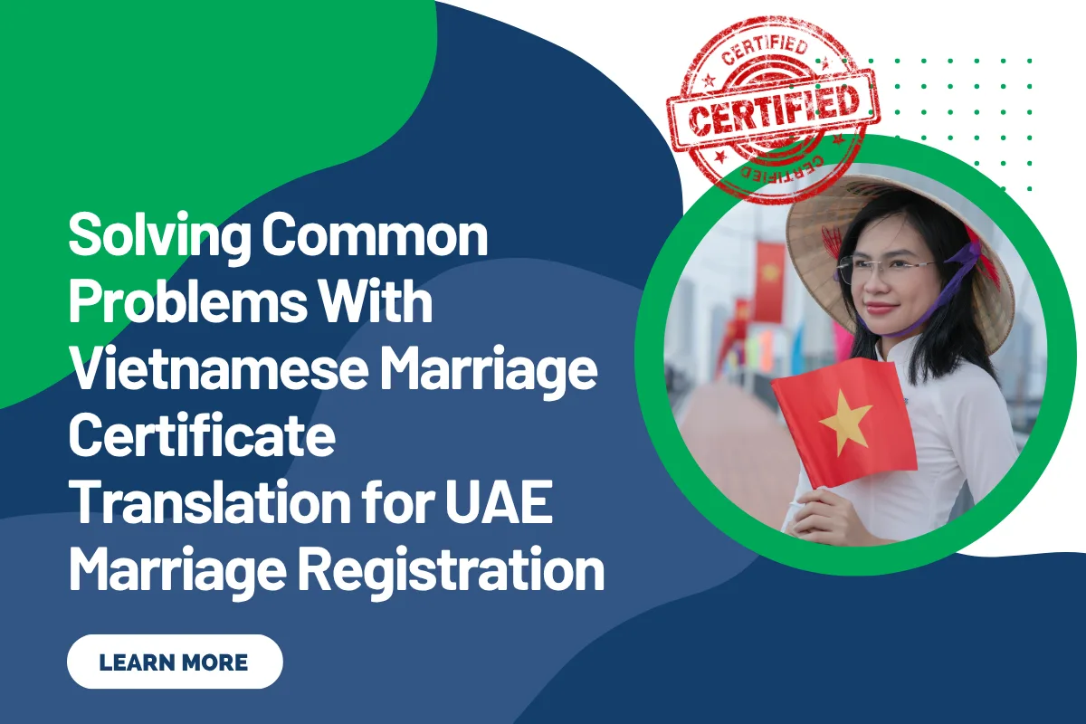 Solving Common Problems With Vietnamese Marriage Certificate Translation for UAE Marriage Registration